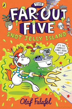 The Far-Out Five: Snot Jelly Island: A hilarious graphic novel from stand up comedian Olaf Falafel: 1 - Olaf Falafel [KSIĄŻKA]