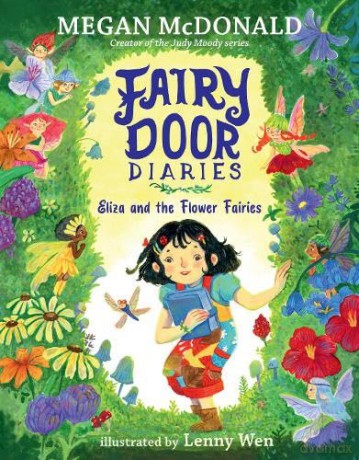Fairy Door Diaries: Eliza and the Flower Fairies: 1 - Megan McDonald [KSIĄŻKA]