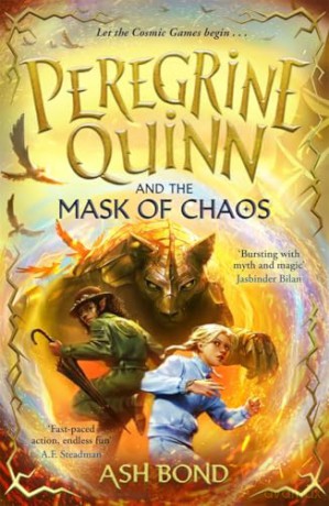Peregrine Quinn and the Mask of Chaos (Volume 2): Return to the Cosmic Realm for another thrilling fantasy adventure! - Ash Bond [KSIĄŻKA]