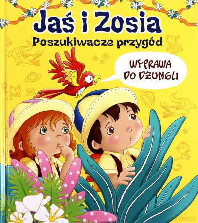 Jaś i Zosia. Poszukiwacze przygód. Wyprawa do dżungli - Benedicte Carbonneill [KSIĄŻKA]