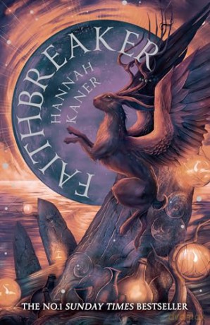 Faithbreaker: The final book in the #1 SUNDAY TIMES best-selling epic fantasy trilogy that began with GODKILLER (The Fallen Gods Trilogy) - Hannah Kaner [KSIĄŻKA]