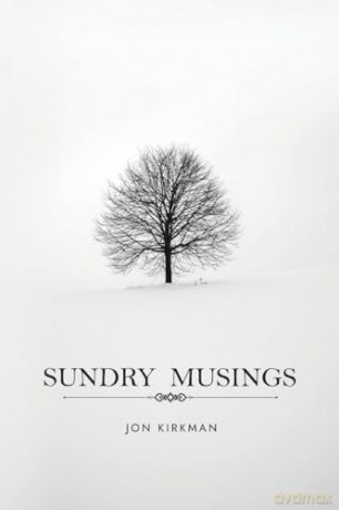 Sundry Musings - Jon Kirkman [KSIĄŻKA]