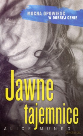 Jawne tajemnice - Alice Munro [KSIĄŻKA]