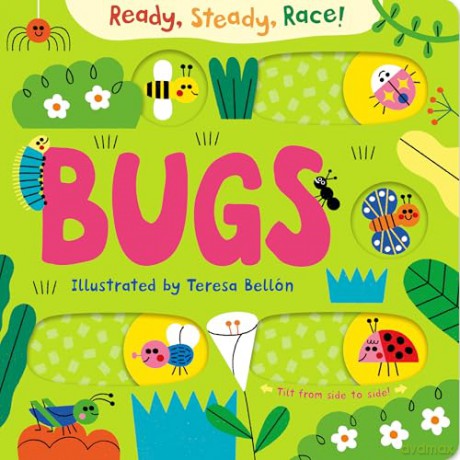 Ready, Steady, Race! Bugs: An interactive tilt and slide book with multiple endings! - Macmillan Children's Books [KSIĄŻKA]