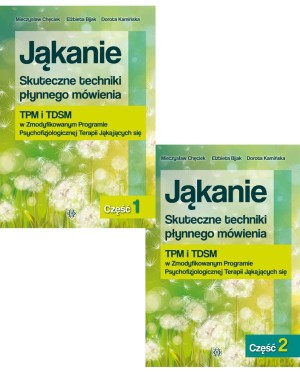 Jąkanie. Skuteczne techniki płynnego mówienia. Część 1 i 2 - Elżbieta Bijak, Dorota Kamińska, Mieczysław Chęciek [KSIĄŻKA]