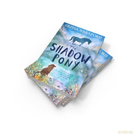 The Shadow Pony: A phenomenally moving middle-grade animal story that children will fall in love with - Olivia Wakeford [KSIĄŻKA]