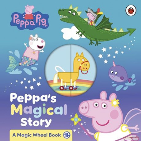 Peppa Pig: Peppa's Magical Story: A Magic Wheel Book - Peppa Pig [KSIĄŻKA]