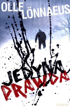 Jedyna prawda - Olle Lonnaeus [KSIĄŻKA]