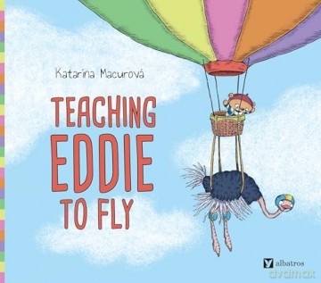 Teaching Eddie to Fly: 4 (Katarina's Small Wonders, 4) - Katarina Macurova [KSIĄŻKA]