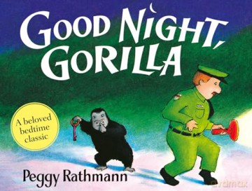 Good Night, Gorilla: The beloved classic illustrated children's picture book, new in board for 2026. - Peggy Rathmann [KSIĄŻKA]