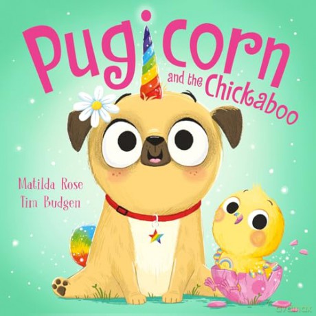 Pugicorn and the Chickaboo (The Magic Pet Shop) - Matilda Rose [KSIĄŻKA]