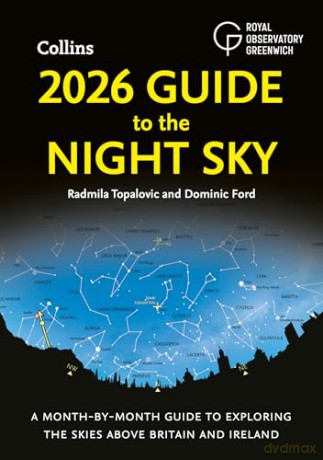 2026 Guide to the Night Sky: A month-by-month guide to exploring the skies above Britain and Ireland - Radmila Topalovic [KSIĄŻKA]