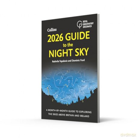 2026 Guide to the Night Sky: A month-by-month guide to exploring the skies above Britain and Ireland - Radmila Topalovic [KSIĄŻKA]