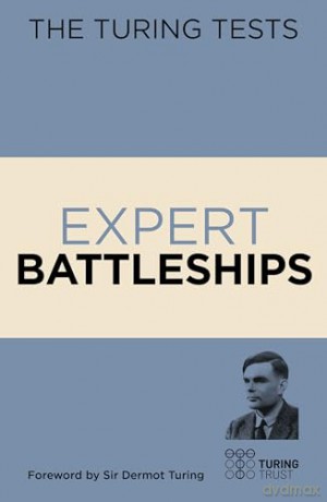 The Turing Tests: Expert Battleships - Eric Saunders [KSIĄŻKA]