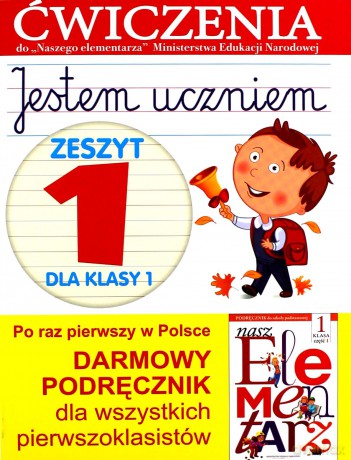 Jestem uczniem. Zeszyt 1 dla klasy 1. Ćwiczenia do `Naszego Elementarza` (MEN) - Anna Wiśniewska [KSIĄŻKA]