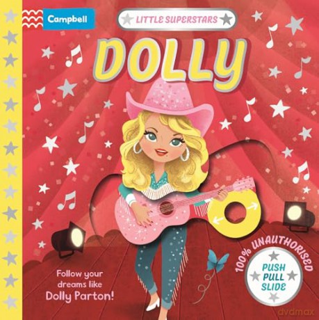 Little Superstars: Dolly: A push, pull, slide book about your favourite Country Music Legend! (Little Superstars - Campbell, 4) - Campbell Books [KSIĄŻKA]