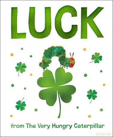 Luck from The Very Hungry Caterpillar - Eric Carle [KSIĄŻKA]
