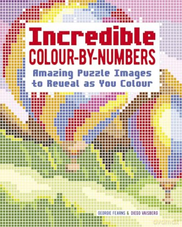 Incredible Colour-by-Numbers: Over 65 Amazing Puzzles Images to Reveal as You Colour - Diego Vaisberg [KSIĄŻKA]