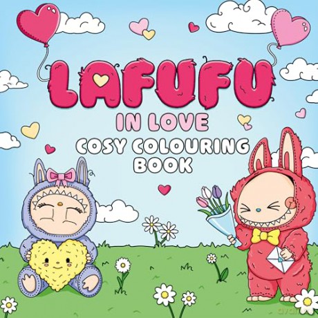 The Lafufu in Love Cosy Colouring Book: The perfect Valentine's Day gift for kids!: Volume 3 (Lafufu Activity Books) - Lafufu [KSIĄŻKA]