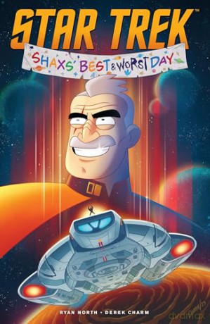 Star Trek: Shaxs' Best (and Worst) Day: Lore War-Shaxs' Best and Worst Day - Ryan North [KSIĄŻKA]