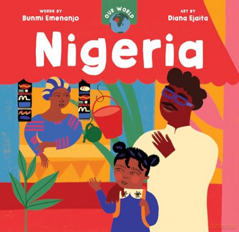 Our World: Nigeria - Bunmi Emenanjo [KSIĄŻKA]