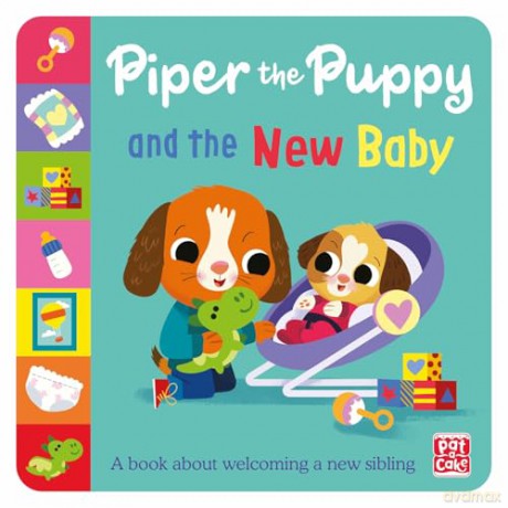 Piper the Puppy and the New Baby (First Experiences) - Pat-a-Cake [KSIĄŻKA]