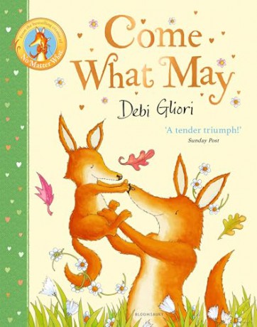 Come What May - Debi Gliori [KSIĄŻKA]