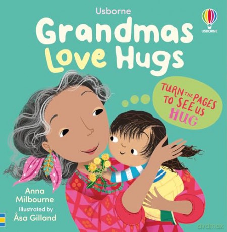 Grandmas Love Hugs (Usborne Huggy Books): An Interactive Board Book full of Fun Grandparent Experiences - Anna Milbourne [KSIĄŻKA]