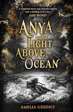 Anya and the Light Above the Ocean - Amelia Giudici [KSIĄŻKA]