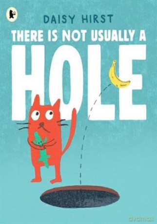 There Is Not Usually a Hole - Daisy Hirst [KSIĄŻKA]