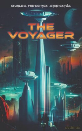 The Voyager - Charles Frederick Streckfus [KSIĄŻKA]
