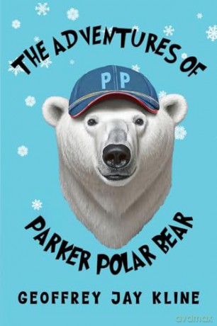 The Adventures of Parker Polar Bear - Geoffrey Jay Kline [KSIĄŻKA]