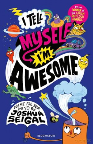 I Tell Myself I'm Awesome - Joshua Seigal [KSIĄŻKA]