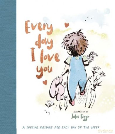 Everyday I Love You: 1 (Books to Share) - Eleanor Parkin [KSIĄŻKA]