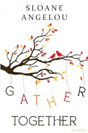 Gather Together - sloane angelou [KSIĄŻKA]