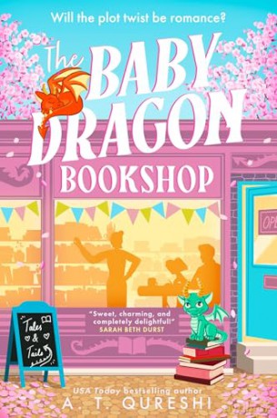 The Baby Dragon Bookshop: THE cozy bookish fantasy romance you NEED in 2026: Book 3 (The Baby Dragon series) - A. T. Qureshi [KSIĄŻKA]