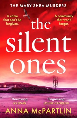 The Silent Ones: An unmissable Irish crime thriller from an international bestseller (Mary Shea Murders, 1) - Anna McPartlin [KSIĄŻKA]