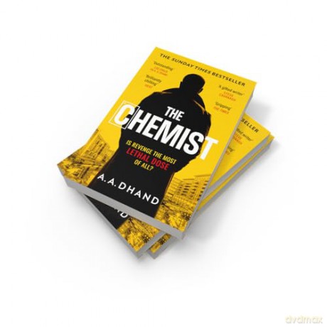 The Chemist: Don't miss this intense adrenaline-filled suspense crime thriller that will keep you on the edge of your seat! - A. A. Dhand [KSIĄŻKA]