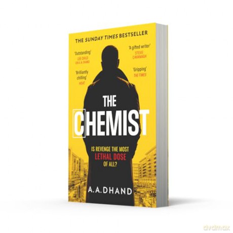 The Chemist: Don't miss this intense adrenaline-filled suspense crime thriller that will keep you on the edge of your seat! - A. A. Dhand [KSIĄŻKA]