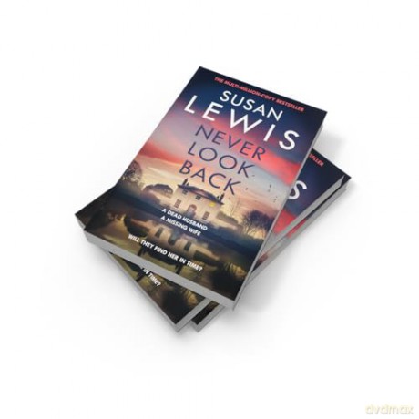 Never Look Back: The gripping new Cristy Ward thriller from the Sunday Times bestselling author! - Susan Lewis [KSIĄŻKA]