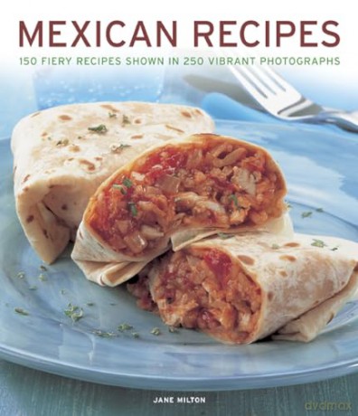 Mexican Recipes - Jane Milton [KSIĄŻKA]