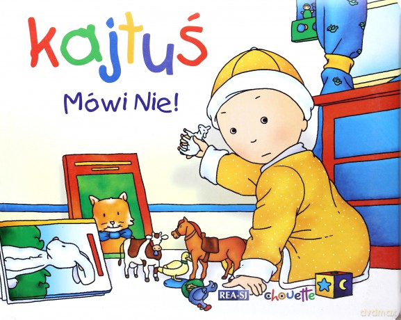 Kajtuś. Mówi Nie! - Nicole Nadeau [KSIĄŻKA]