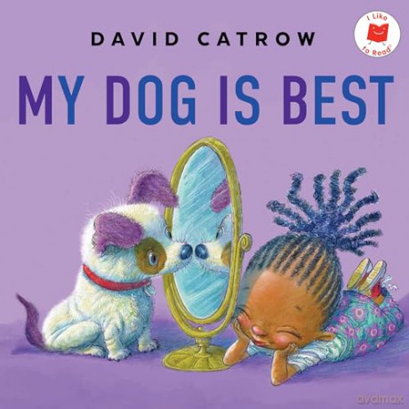My Dog Is Best (I Like to Read) - David Catrow [KSIĄŻKA]