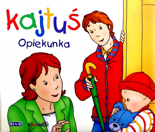 Kajtuś. Opiekunka - Nicole Nadeau [KSIĄŻKA]