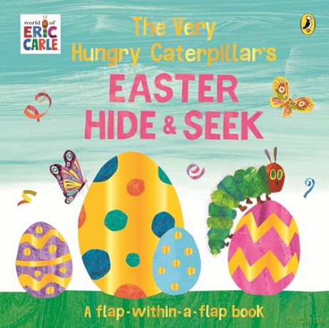 The Very Hungry Caterpillar's Easter Hide-and-Seek: A Lift-the-Flap book - Eric Carle [KSIĄŻKA]