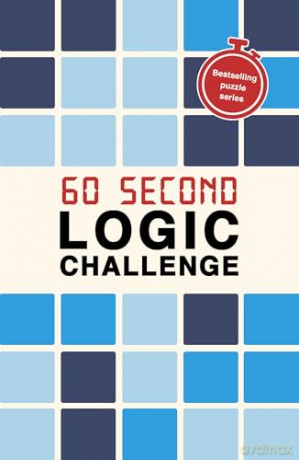 60 Second Logic Challenge (12) (Puzzle Challenge) - Roland Hall [KSIĄŻKA]