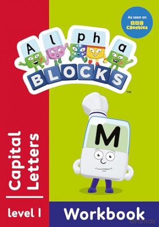 Alphablocks Red Level Workbook: Capital Letters Educational Activities Perfect for Early Learning and Fans of the TV Series Ages 3-5+: 6 (Numberblocks, Alphablocks and Colourblocks Workbooks) - Alphablocks [KSIĄŻKA]