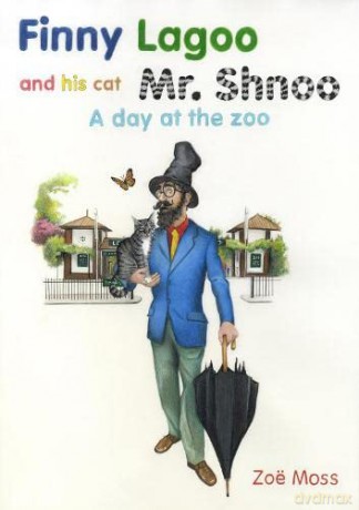 Finny Lagoo and His Cat Mr.Shnoo: A day at the Zoo - Zoe Moss [KSIĄŻKA]