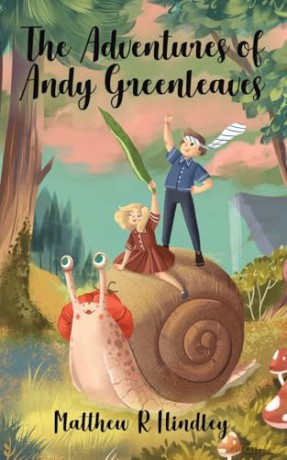 The Adventures of Andy Greenleaves - Matthew R Hindley [KSIĄŻKA]