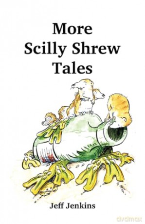 More Scilly Shrew Tales (The Scilly Shrews) - Jeff Jenkins [KSIĄŻKA]